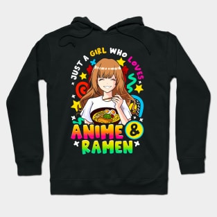 Just A Girl Who Loves Anime And Ramen Hoodie